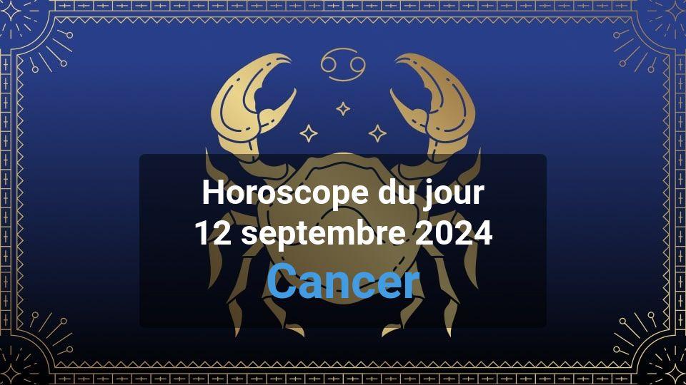 Horoscope du jour cancer