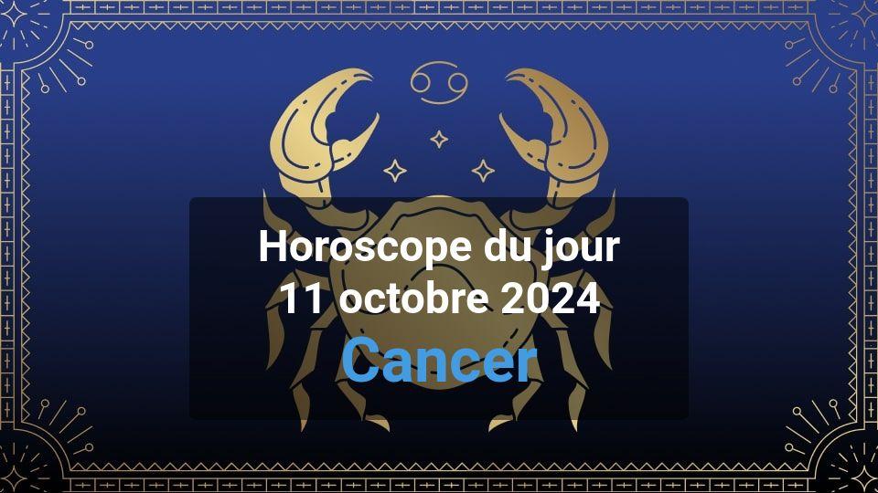 Horoscope du jour cancer