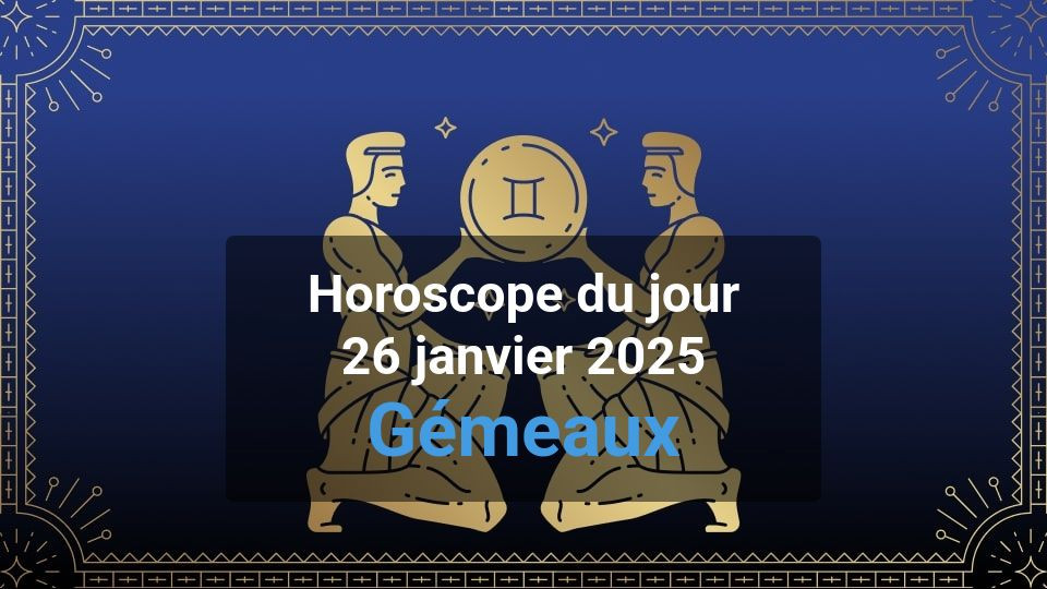 Horoscope du jour gemini