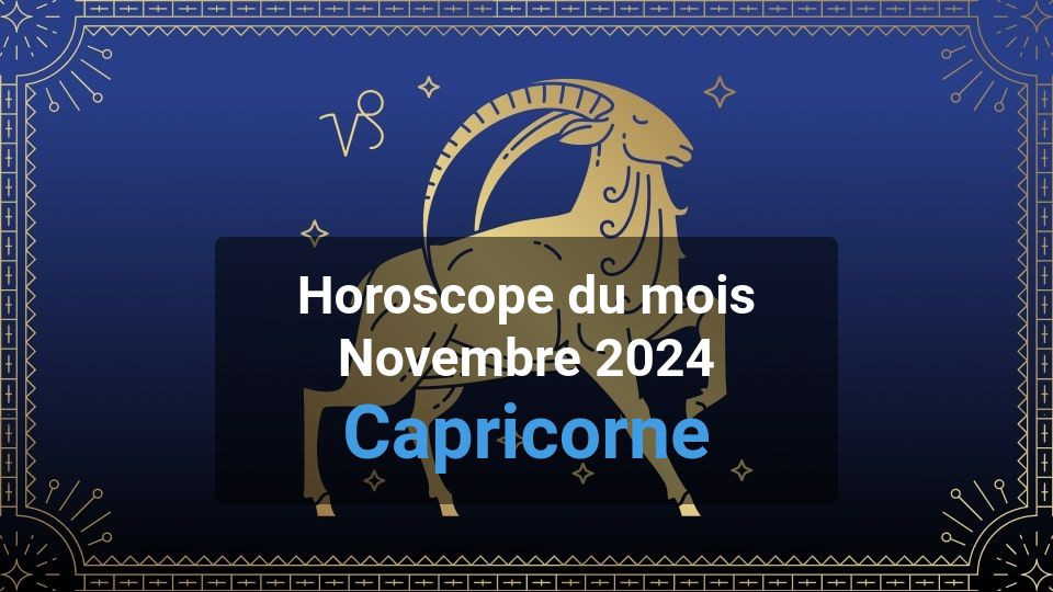 Horoscope du mois capricorn