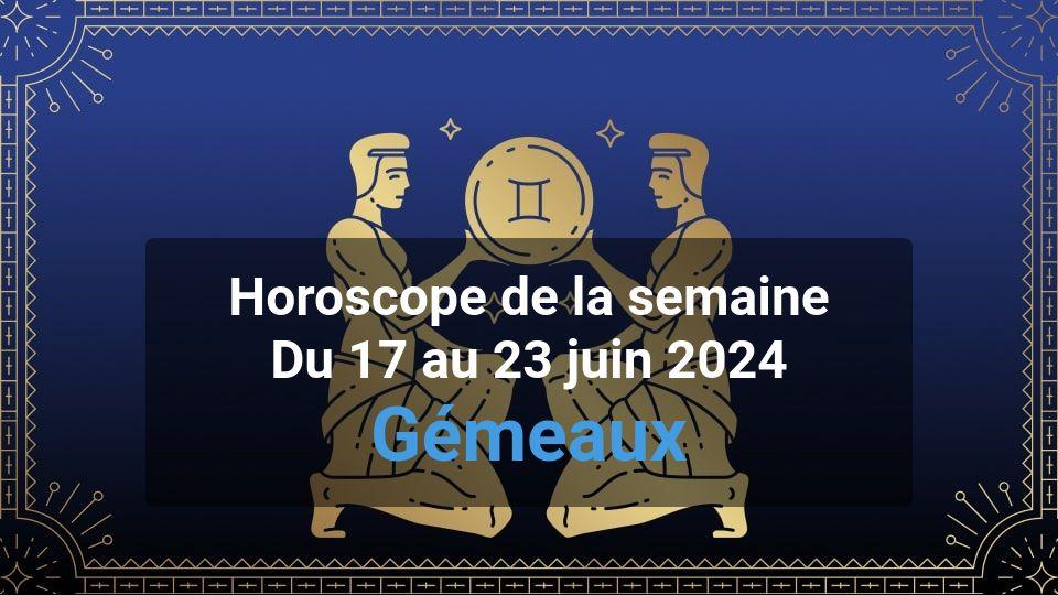 Horoscope de la semaine gemini