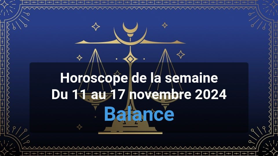 Horoscope de la semaine libra