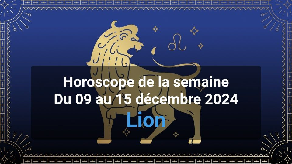 Horoscope de la semaine leo