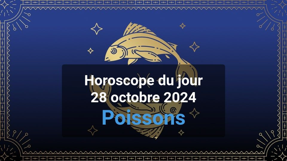 Horoscope du jour pisces