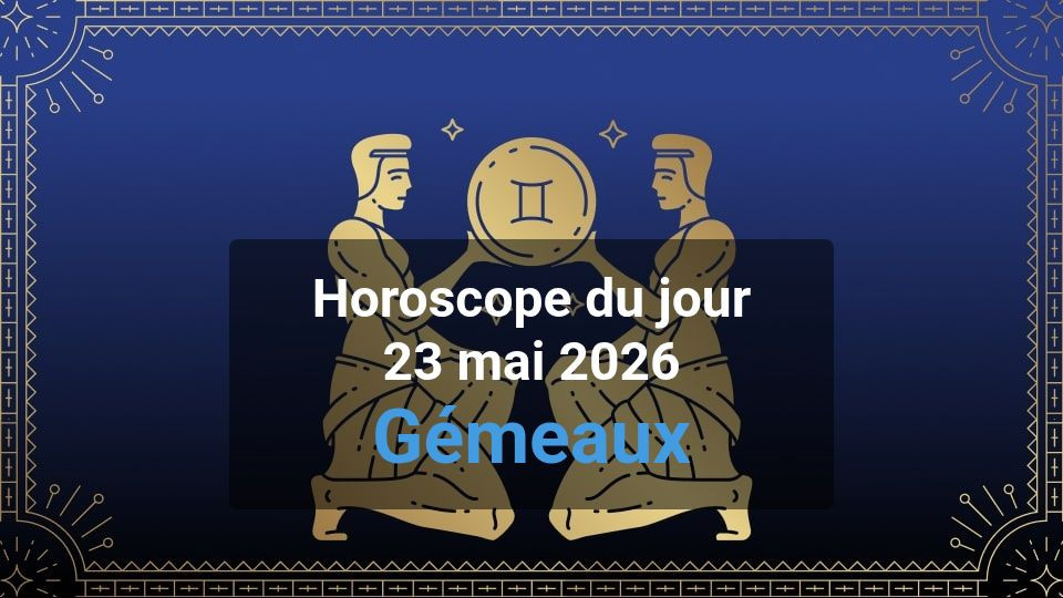 Horoscope Gemeaux Mai 2023null