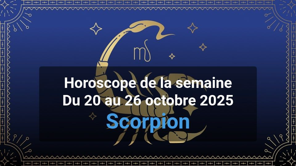 Horoscope de la semaine scorpio