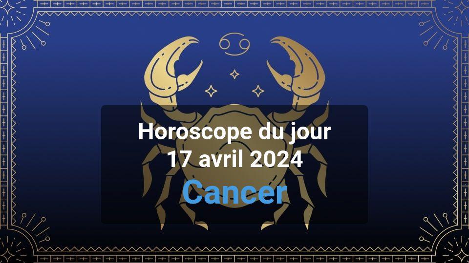 Horoscope du jour cancer