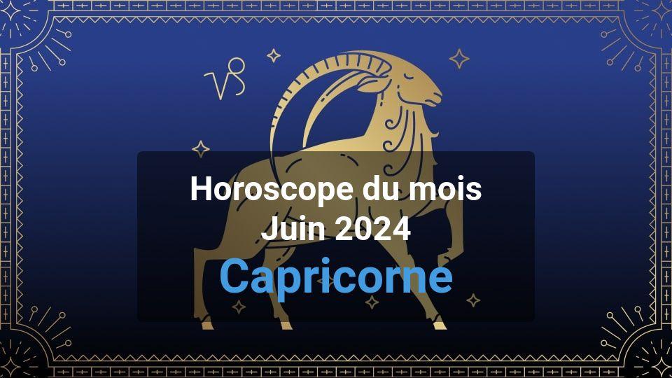 Horoscope du mois capricorn