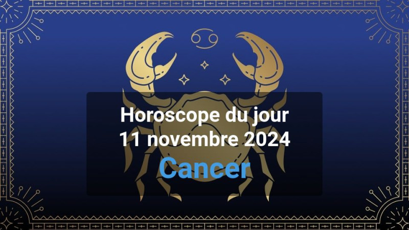 Horoscope du jour cancer