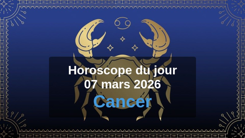 Horoscope du jour cancer