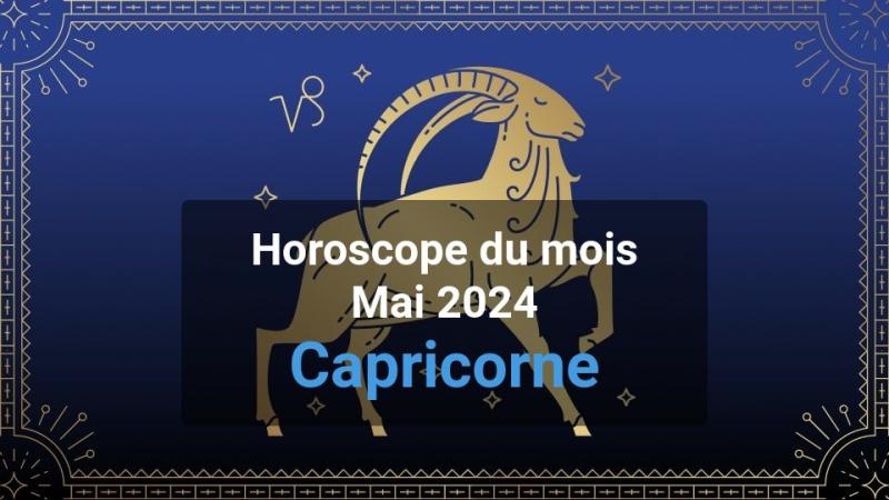 Horoscope du mois capricorn