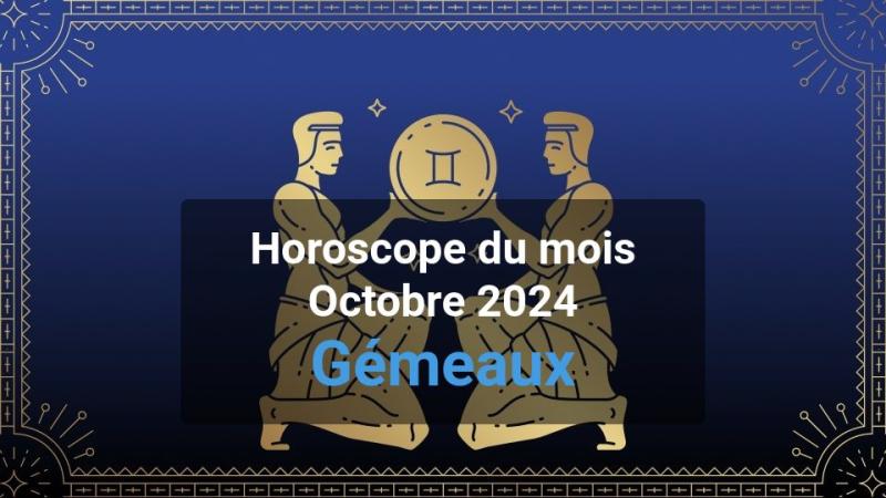 Horoscope du mois gemini