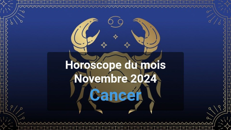 Horoscope du mois cancer