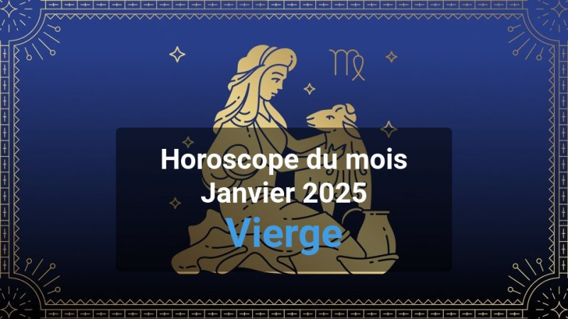 Horoscope du mois virgo