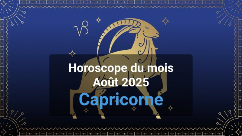 Horoscope du mois capricorn
