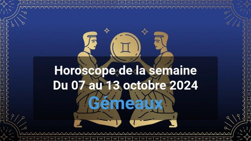 Horoscope de la semaine gemini