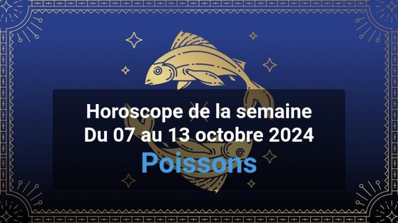 Horoscope de la semaine pisces