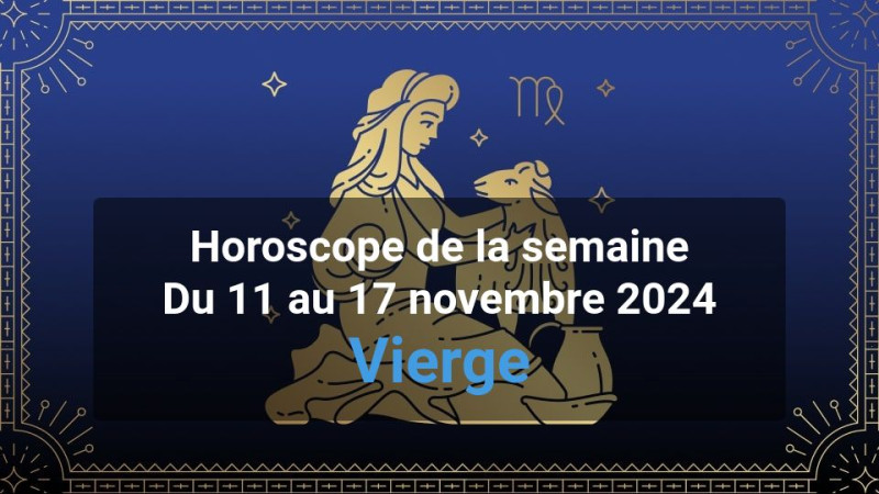 Horoscope de la semaine virgo