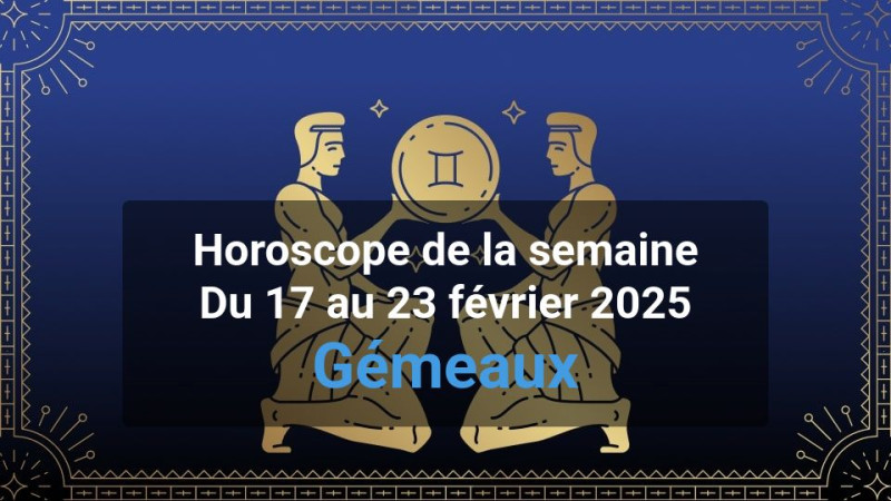 Horoscope de la semaine gemini