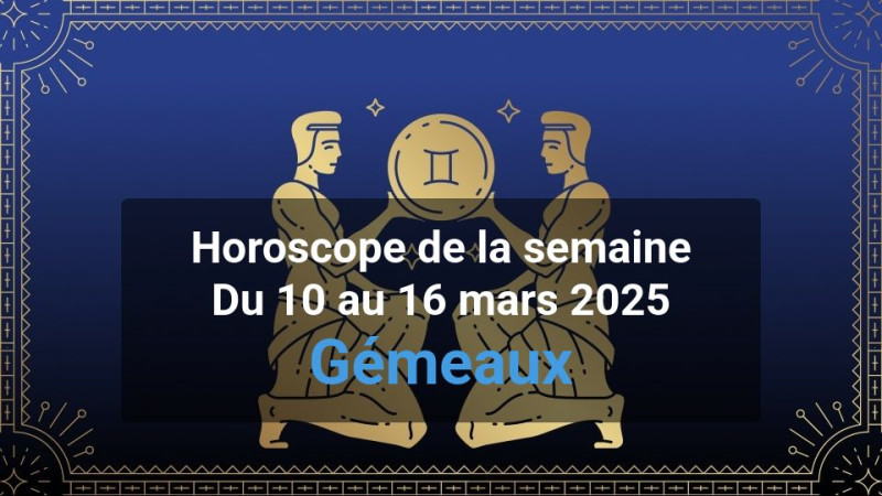 Horoscope de la semaine gemini