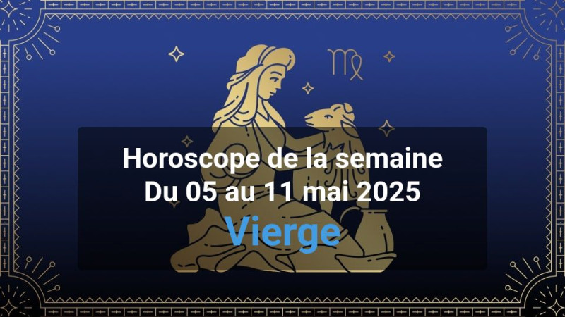 Horoscope de la semaine virgo