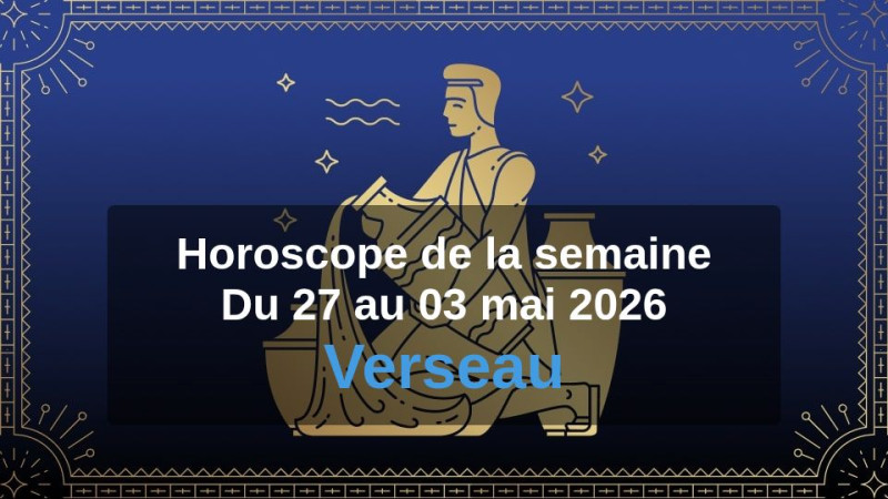 Horoscope de la semaine aquarius