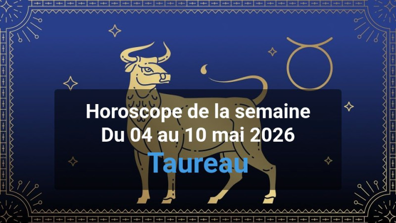 Horoscope de la semaine taurus