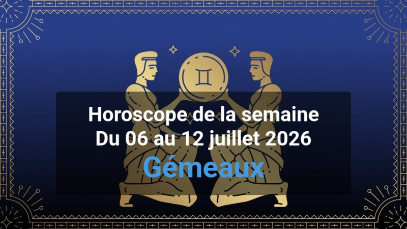 Horoscope de la semaine gemini